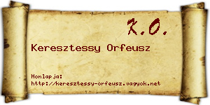Keresztessy Orfeusz névjegykártya